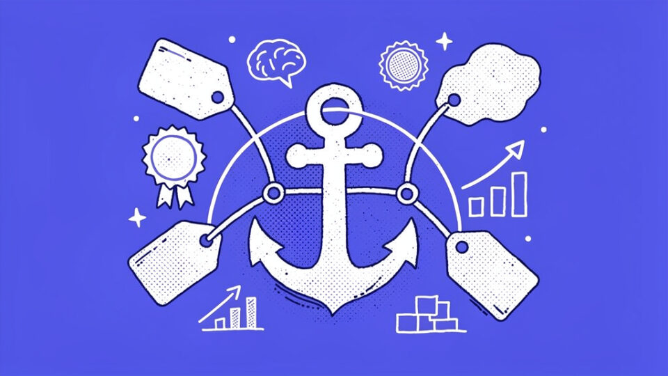 Jak wykorzystać efekt zakotwiczenia w strategii cenowej marki